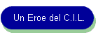 Un Eroe del C.I.L.