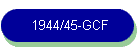 1944/45-GCF