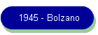 1945 - Bolzano